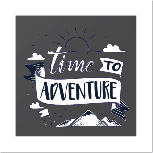 TIME TO ADVENTURE DESIGN Posters and Art